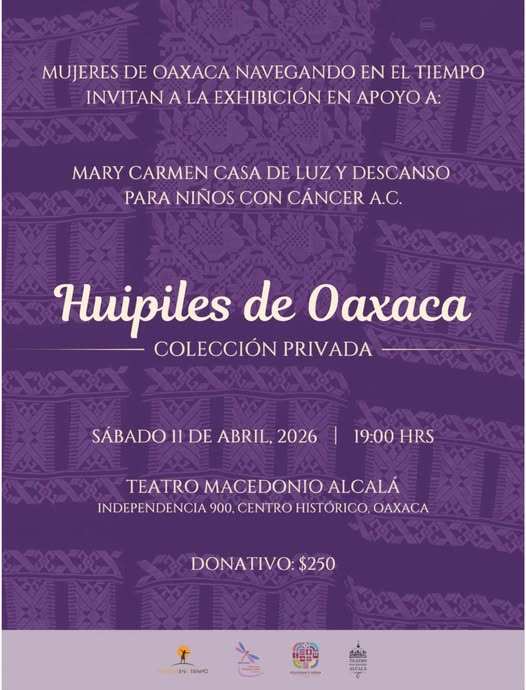Exhibición con causa: Huipiles de Oaxaca en el Teatro Macedonio Alcalá