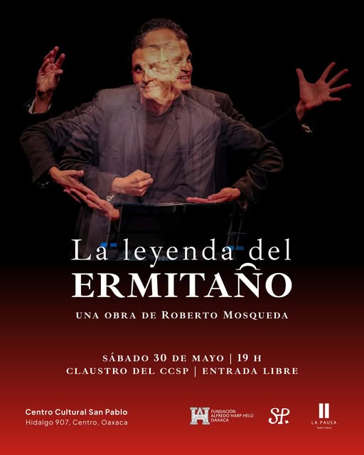 La leyenda del Ermitaño en Oaxaca 2026 | Teatro gratis en Centro Cultural San Pablo