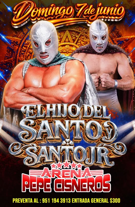 El Hijo del Santo y Santo Jr en Oaxaca 2026: lucha libre en Arena Pepe Cisneros