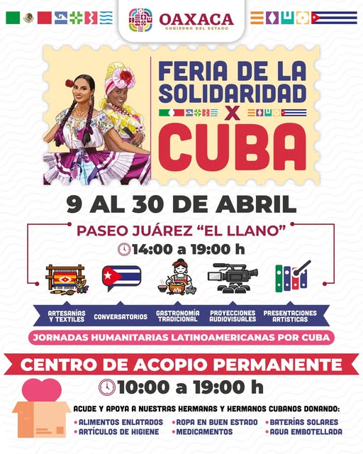 Feria de la Solidaridad con Cuba en Oaxaca: cultura, gastronomía y apoyo humanitario