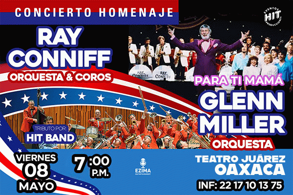 Concierto Homenaje en Oaxaca: Ray Conniff y Glenn Miller en Teatro Juárez